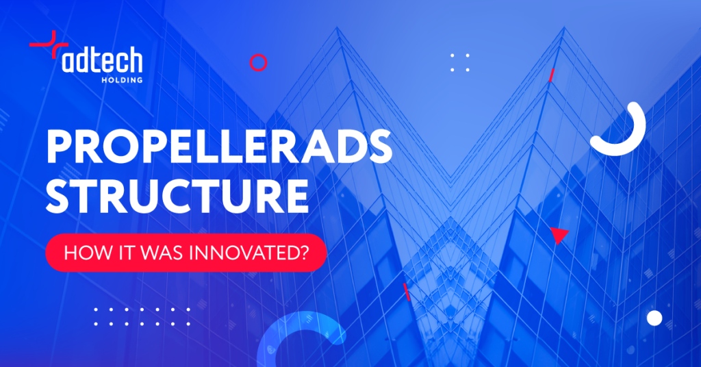AdTech Holding approach to product teams formation