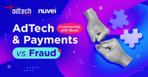 Fraud Without Borders: How AdTech and Nuvei Fight Fraud